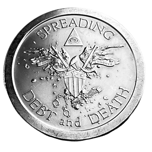 1 ozt Spreading Debt and Death 999 Silver